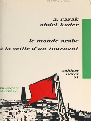 cover image of Le monde arabe à la veille d'un tournant